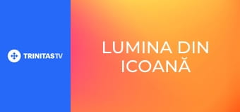 Lumina din icoană