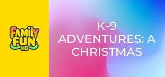 K-9 Adventures: A Christmas Tale