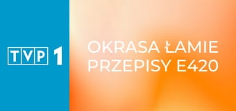 Okrasa łamie przepisy E420 - Turystyczne słoiki