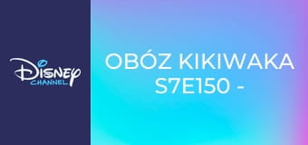 Obóz Kikiwaka S7E150 - Godzina strachu