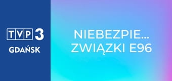 Niebezpieczne związki E96