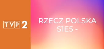 Rzecz Polska S1E5 - Skuter Osa