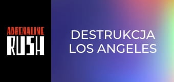 Destrukcja Los Angeles