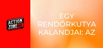 Egy rendőrkutya kalandjai: Az elveszett arany legendája