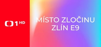 Místo zločinu Zlín E9 - Tanečnice