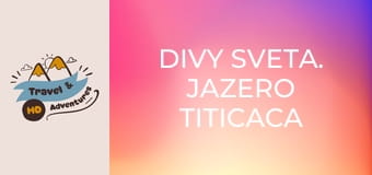 Divy sveta. Jazero Titicaca