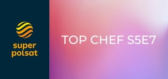 Top chef S5E7