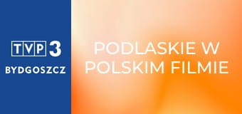 Podlaskie w polskim filmie E8 - Popiełuszko