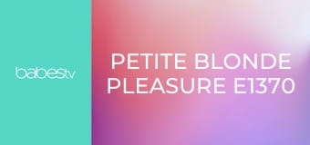 Petite blonde pleasure E1370