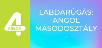 Labdarúgás: Angol másodosztály - Sky Bet Championship - Coventry – Derby County