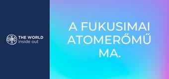 A fukusimai atomerőmű ma. Japán.