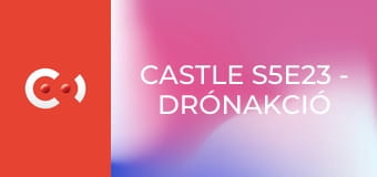 Castle S5E23 - Drónakció