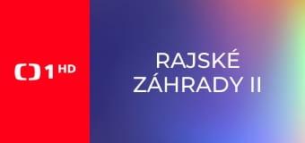 Rajské záhrady II