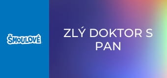 Zlý doktor s pan Hodný / Don Šmoulo