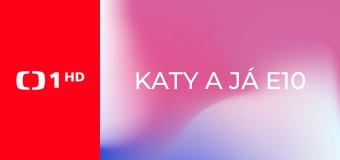 Katy a já E10 - Letní láska