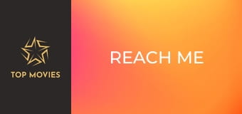 Reach Me