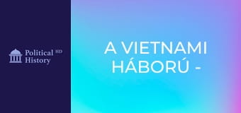 A vietnami háború - 3. rész