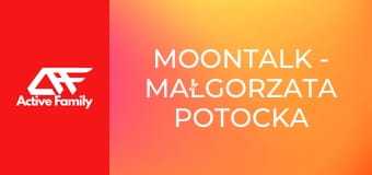 Moontalk - Małgorzata Potocka
