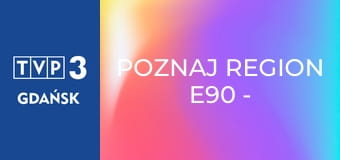 Poznaj region E90 - Kościół Pokoju w Jaworze