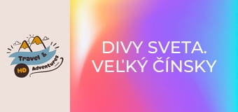 Divy sveta. Veľký čínsky múr