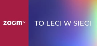 To leci w sieci S1E19