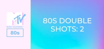 80s Double Shots: 2 From 1!
