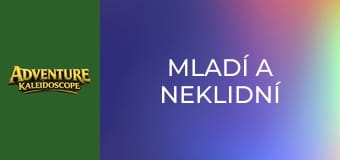 Mladí a neklidní