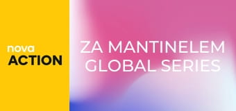 Za mantinelem Global Series