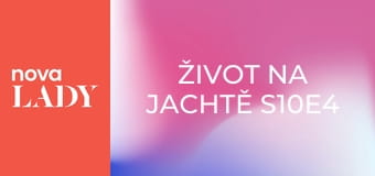 Život na jachtě S10E4