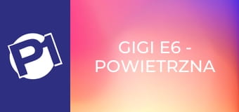 Gigi E6 - Powietrzna koszykówka