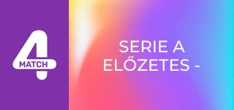 Serie A előzetes - 30. forduló