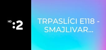 Trpaslíci E118 - Smajlivareška: Smajlikrídelká