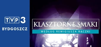 Klasztorne smaki według Remigiusza Rączki E1 - Panewniki – Franciszkanie