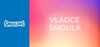 Vládce Šmoula Vládce Šmoula