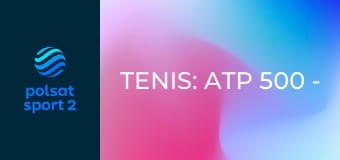 Tenis: ATP 500 - Barcelona Open