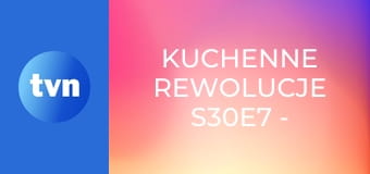 Kuchenne rewolucje S30E7 - Turek – Piwnica Smaku