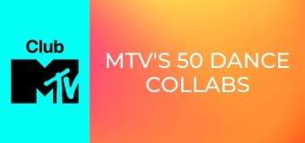 MTV's 50 Dance Collabs