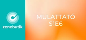 Mulattató S1E6 Mulattató S1E6