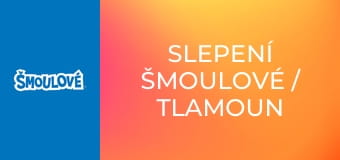 Slepení šmoulové / Tlamoun romantik