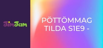 PöttömMag Tilda S1E9 - Egy csodás kirándulás PöttömMag Tilda S1E9 - Egy csodás kirándulás