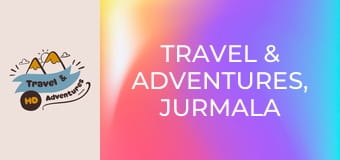 Travel & Adventures, Jurmala