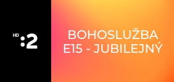 Bohoslužba E15 - Jubilejný rok sv. Františka z Assisi