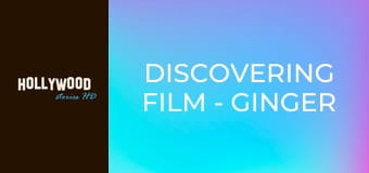 Discovering Film - Ginger Rogers