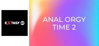 Anal Orgy Time 2