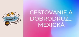 Cestovanie a dobrodružstvo, Mexická Kalifornia