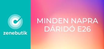 Minden napra Dáridó E26 Minden napra Dáridó E26