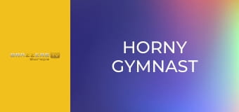 Horny Gymnast
