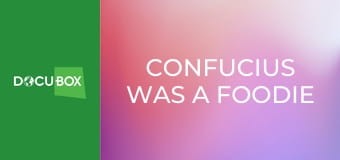 Confucius was a Foodie S3E6