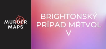 Brightonský prípad mŕtvol v lodných kufroch