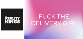 Fuck the Delivery Girl E306